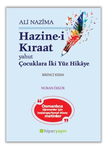 Hazine-i Kıraat Yahut Çocuklara İki Yüz Hikaye Birinci Kısım