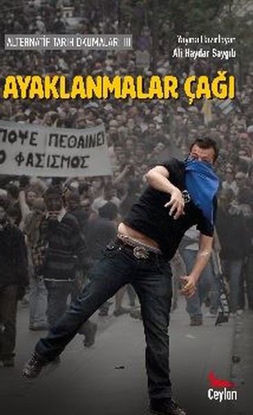 Alternatif Tarih Okumaları 3 Ayaklanmalar Çağı