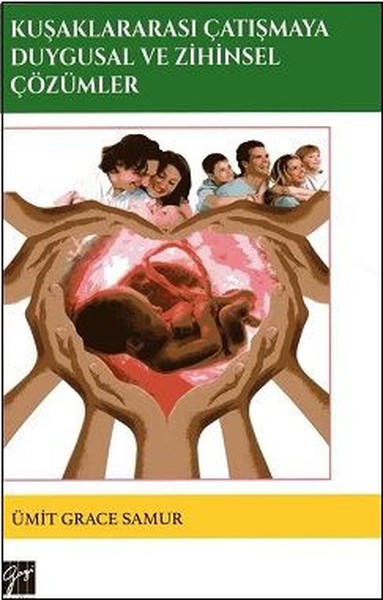 Kuşaklararası Çatışmaya Duygusal ve Zihinsel Çö...