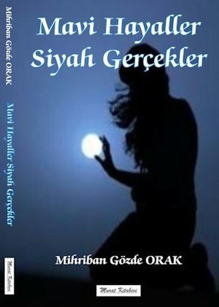 Mavi Hayaller Siyah Gercekler D R Kultur Sanat Ve Eglence Dunyasi