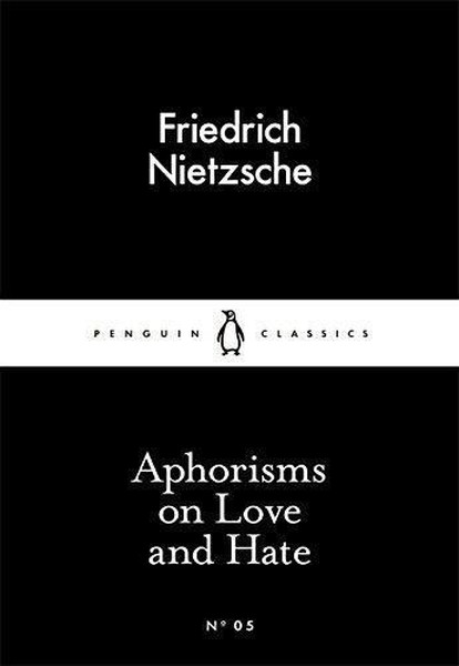 Aphorisms on Love and Hate