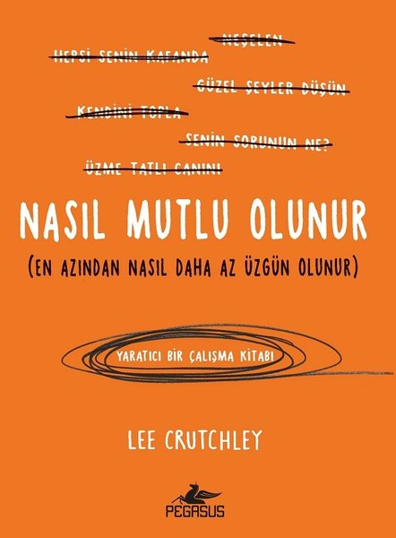 Nasıl Mutlu Olunur?