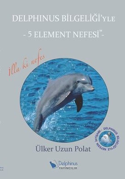 Delphinus Bilgeliği'yle-5 Element Nefesi