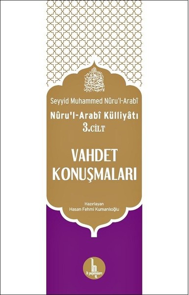 Nuru'l Arabi Külliyatı 3. Cilt Vahdet Konuşmaları
