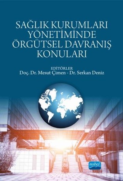 Sağlık Kurumları Yönetiminde Örgütsel Davranış Konuları