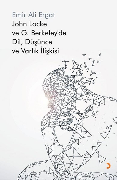 John Locke ve G.Berkeley'de DilDüşünce ve Varlı...
