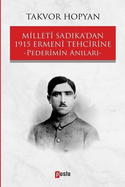 Milleti Sadıkadan 1915 Ermeni Tehcirine-Pederim...