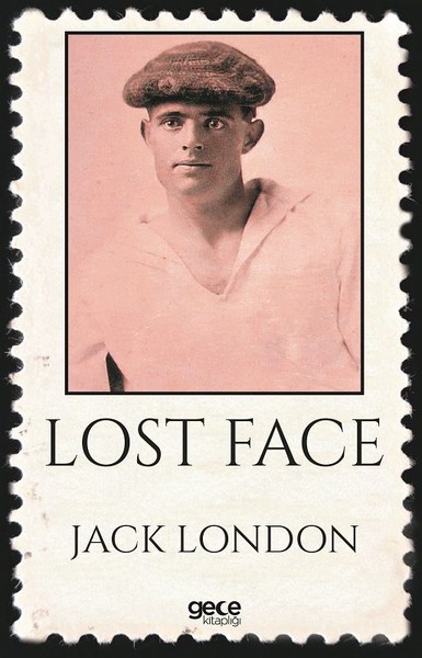 Lost faces перевод. London Jack "Lost face". Потерявший лицо Джек Лондон. Джек Лондон лицо. Джек Лондон мясо.