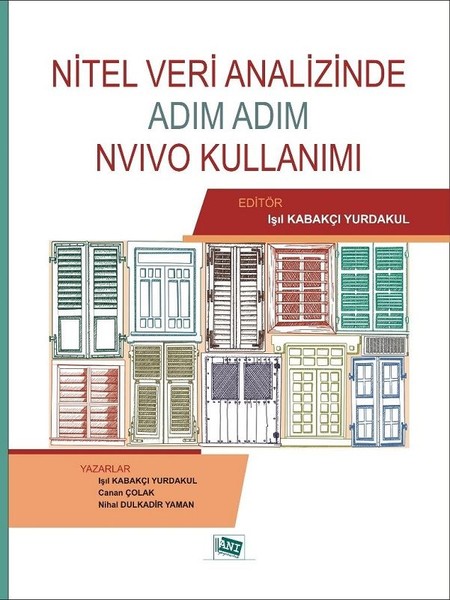 Nitel Veri Analizinde Adım Adım Nvivo Kullanımı