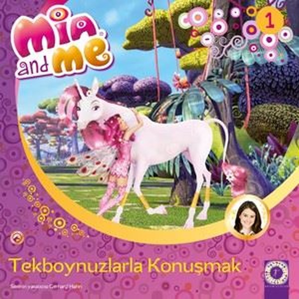 Tekboynuzlularla Konuşmak-Mia and Me