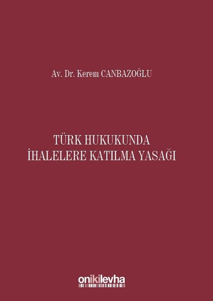 Türk Hukukunda İhalelere Katılma Yasağı