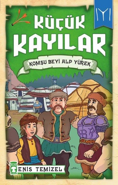 Komşu Beyi Alp Yürek-Küçük Kayılar