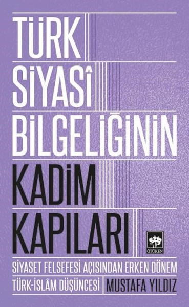 Türk Siyasi Bilgeliğinin Kadim Kapı