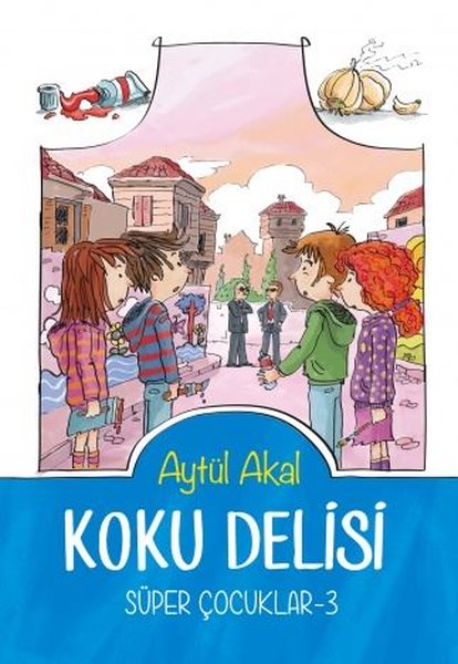 Koku Delisi - Süper Çocuklar 3