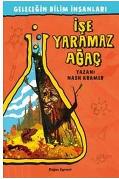 İşe Yaramaz Ağaç-Geleceğin Bilim İnsanları