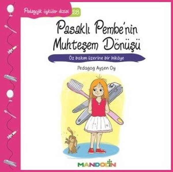 Pasaklı Pembe'nin Muhteşem Dönüşü-Pedagojik Öyküler Dizisi 28