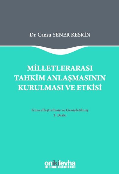 Milletlerarası Tahkim Anlaşmasının Kurulması ve Etkisi