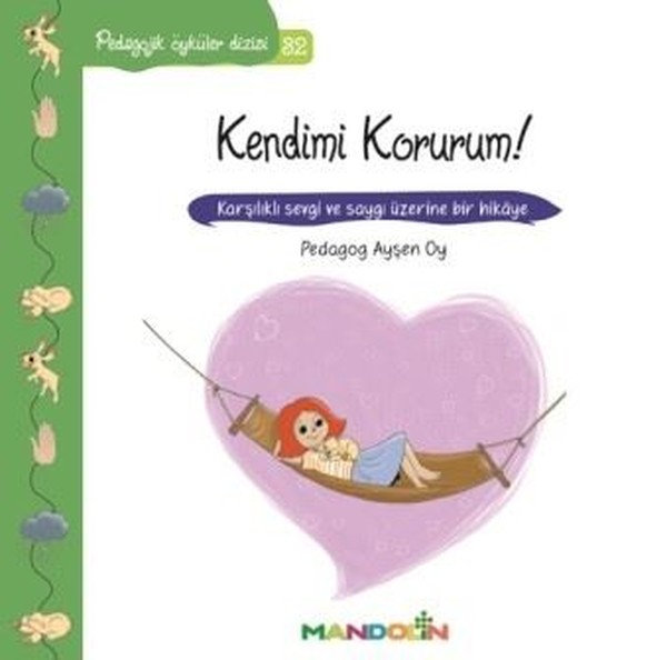 Kendimi Korurum!-Pedagojik Öyküler Dizisi 32