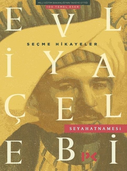 Evliya Çelebi Seyahatnamesi-Seçme Hikayeler