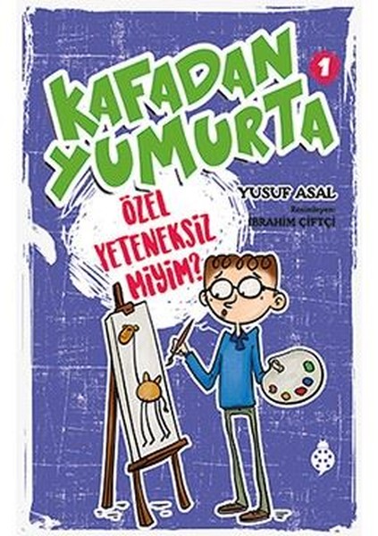 Kafadan Yumurta 1-Özel Yeteneksiz miyim?