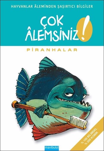 Piranhalar-Çok Alemsiniz!