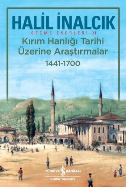 Kırım Hanlığı Tarihi Üzerine Araştırmalar 1441-...