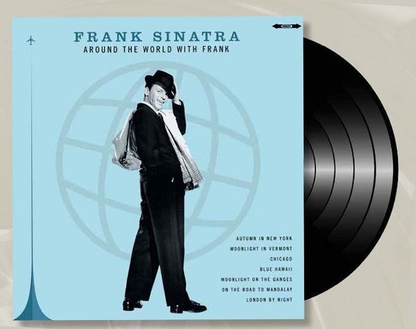 Sinatra the world we know. Frank Sinatra - around the World. Frank Sinatra around the World бу пластинка. Around the World песня. Frank Sinatra the World we knew Sheets.