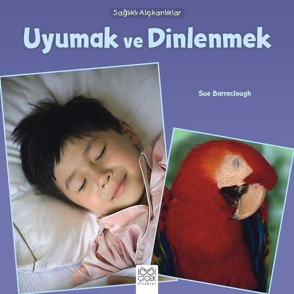 Uyumak ve Dinlenmek-Sağlıklı Alışkanlıklar