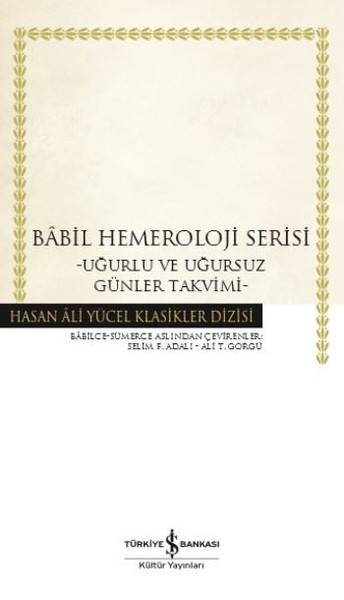 Babil Hemeroloji Serisi-Uğurlu ve Uğursuz Günler Takvimi