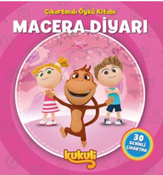 Kukuli-Macera Diyarı Çıkartmalı Öykü Kitabı