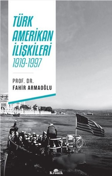 Türk Amerikan İlişkileri 1919-1997