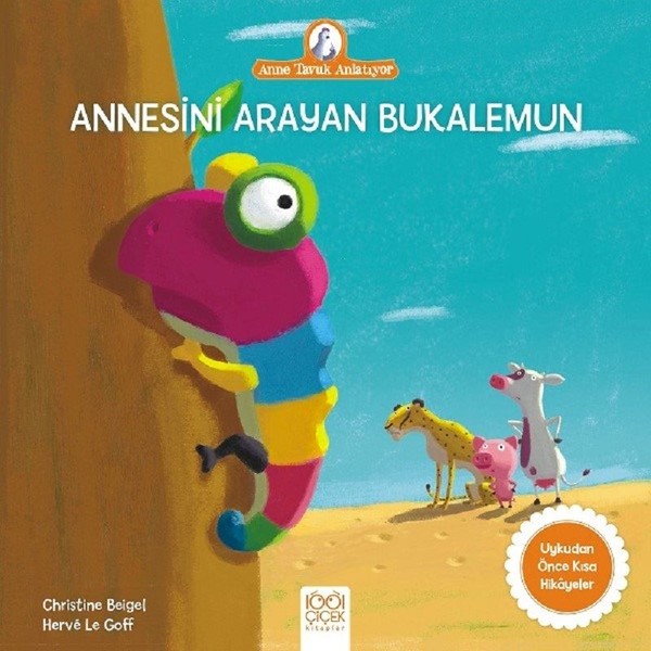 Annesini Arayan Bukalemun-Anne Tavuk Anlatıyor