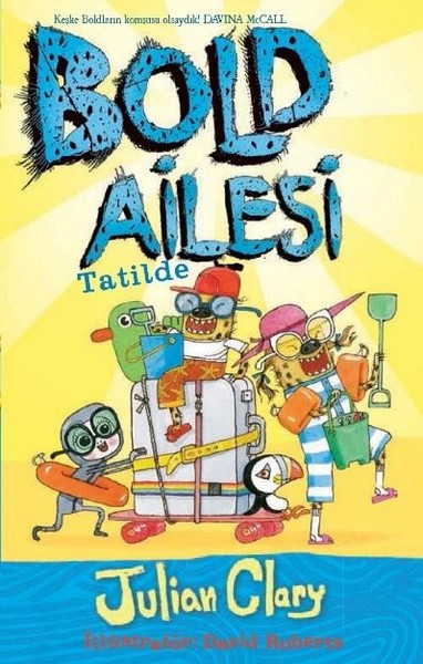 Bold Ailesi Tatilde