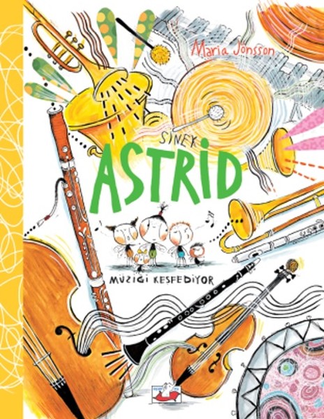 Sinek Astrid-Müziği Keşfediyor