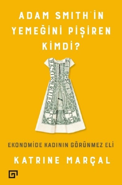 Adam Smith'in Yemeğini Pişiren Kimd