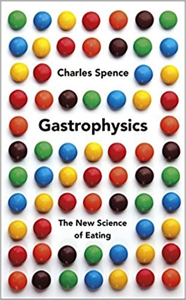 Gastrophysics: The New Science of E