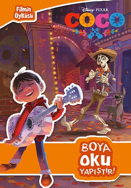 Disney Coco Filmin Öyküsü-Boya Oku Yapıştır!