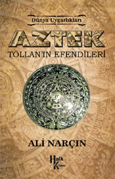 Aztek-Tollan'ın Efendileri