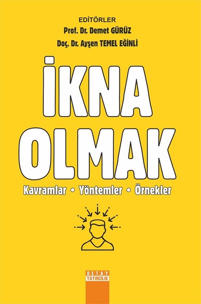 İkna Olmak-Kavramlar Yöntemler Örnekler