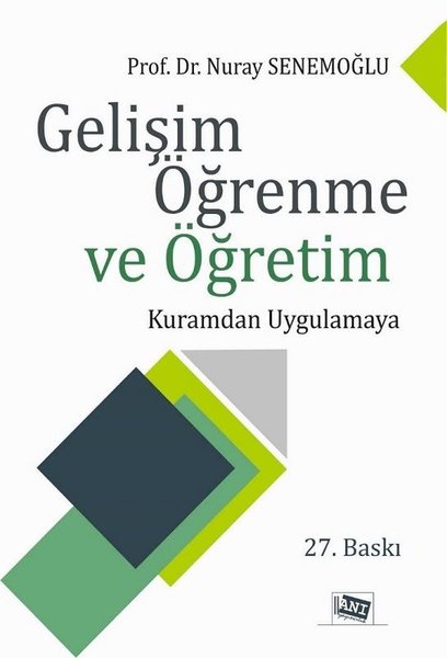 Gelişim Öğrenme ve Öğretim-Kuramdan Uygulamaya