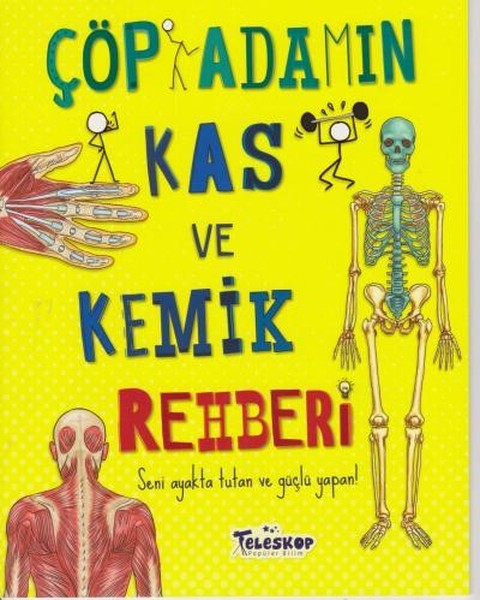 Çöp Adamın Kas ve Kemik Rehberi