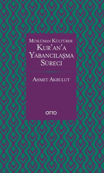 Kur'an'a Yabancılaşma Süreci