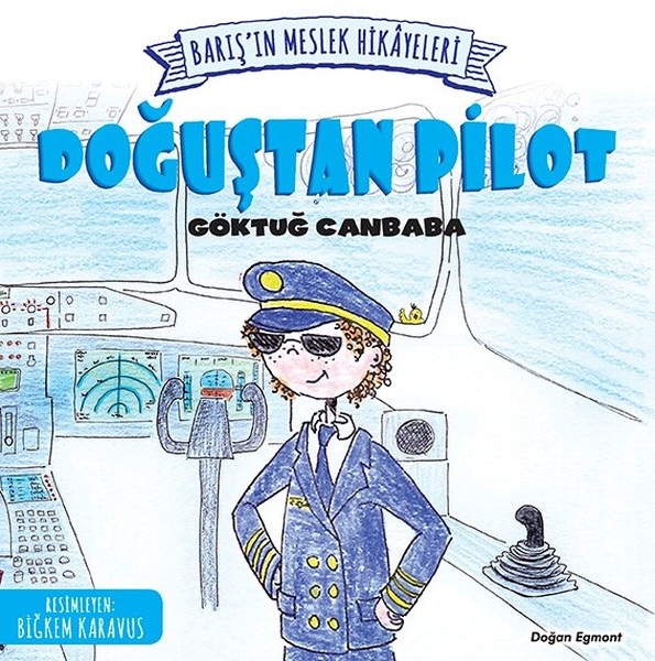 Doğuştan Pilot-Barış'ın Meslek Hika