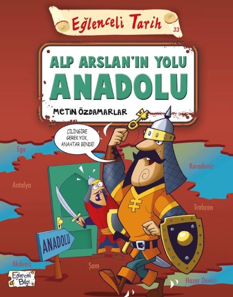 Eğlenceli Tarih-Alp Arslanın Yolu Anadolu