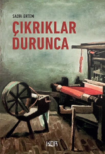 Çıkrıklar Durunca