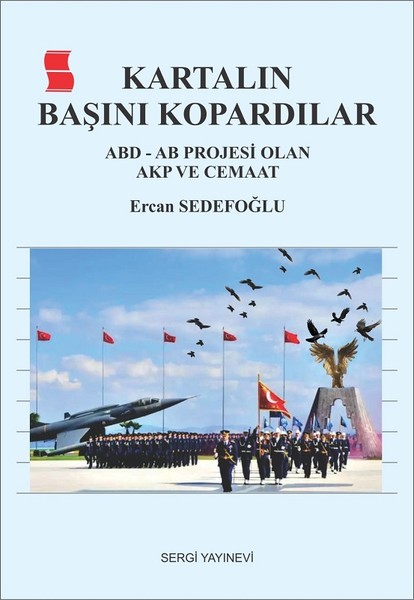 Kartalın Başını Kopardılar