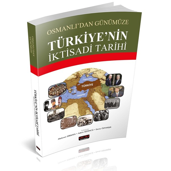 Osmanlı'dan Günümüze Türkiye'nin İktisadi Tarihi