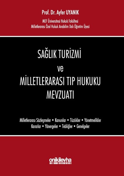 Sağlık Turizmi ve Milletlerarası Tıp Hukuku Mevzuatı