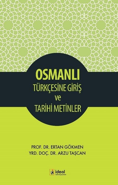 Osmanlı Türkçesine Giriş ve Tarihi Metinler