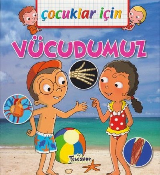 Çocuklar İçin-Vücudumuz